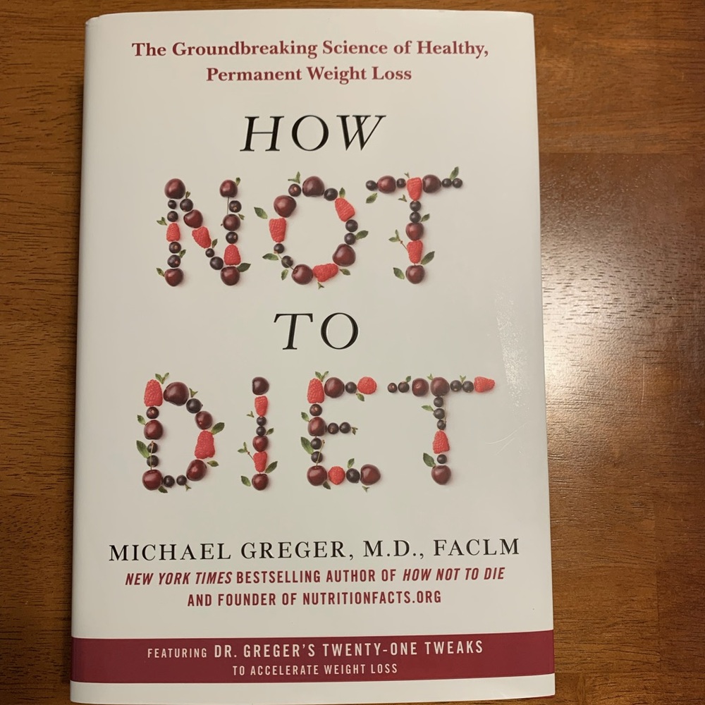 HOW NOT TO DIET by Michael Greger Hardcover Book NEW, Healthy Weight Loss